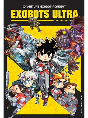 cover image of X-Venture Exobot Academy: Exobots Ultra N13